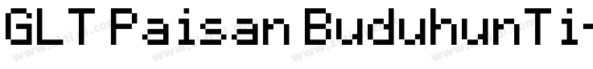 GLT Paisan BuduhunTi字体转换